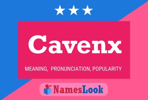 Cavenx Name Poster