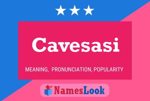 Cavesasi Name Poster