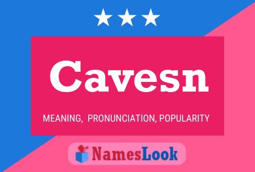 Cavesn Name Poster