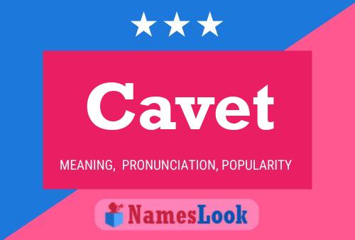 Cavet Name Poster