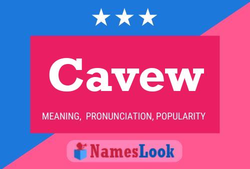 Cavew Name Poster