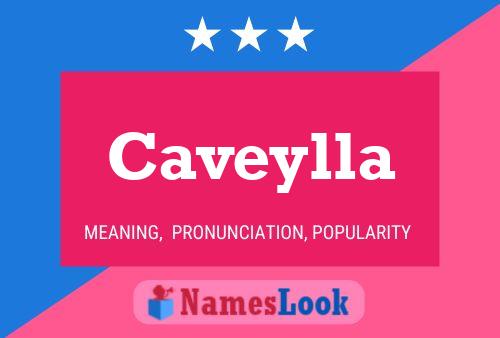 Caveylla Name Poster