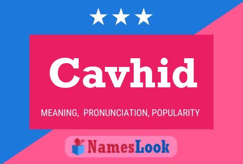 Cavhid Name Poster