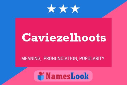 Caviezelhoots Name Poster