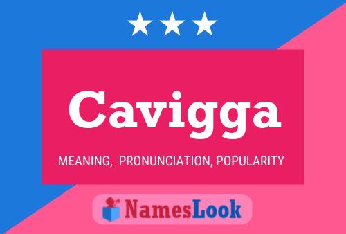 Cavigga Name Poster