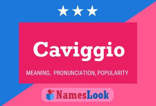 Caviggio Name Poster