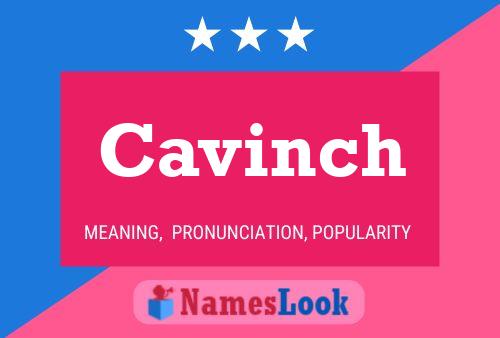 Cavinch Name Poster