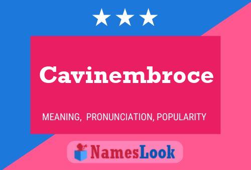 Cavinembroce Name Poster