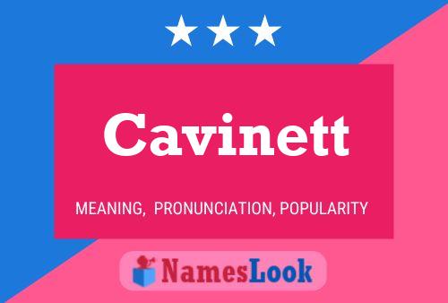 Cavinett Name Poster