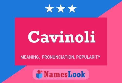 Cavinoli Name Poster