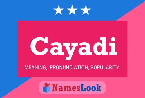 Cayadi Name Poster