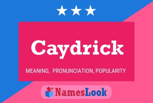 Caydrick Name Poster