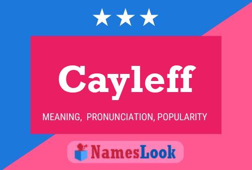 Cayleff Name Poster