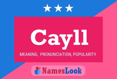 Cayll Name Poster