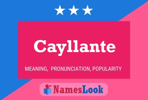 Cayllante Name Poster