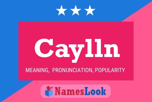 Caylln Name Poster