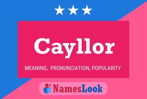 Cayllor Name Poster