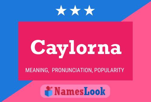 Caylorna Name Poster