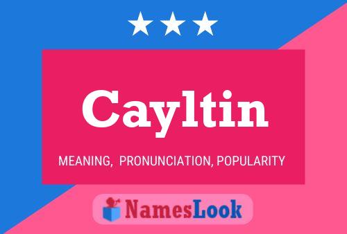 Cayltin Name Poster