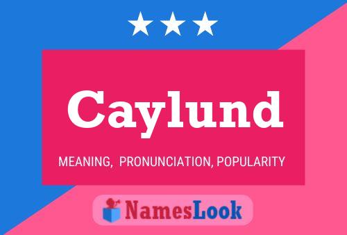 Caylund Name Poster