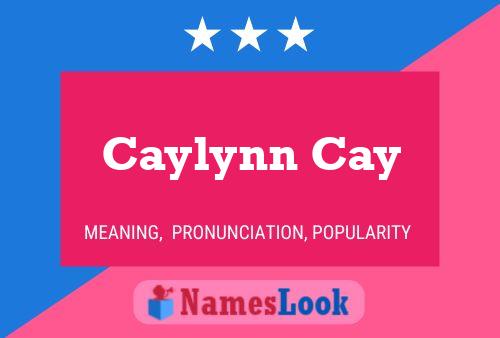 Caylynn Cay Name Poster