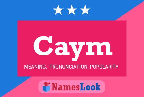 Caym Name Poster