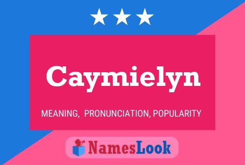 Caymielyn Name Poster