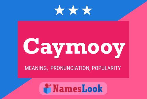 Caymooy Name Poster