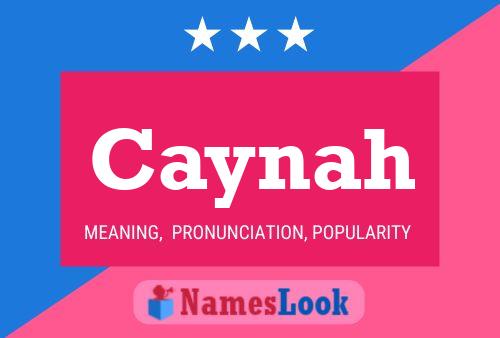 Caynah Name Poster