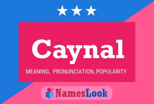 Caynal Name Poster