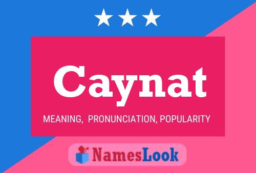 Caynat Name Poster