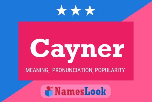 Cayner Name Poster