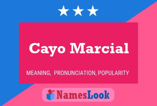 Cayo Marcial Name Poster