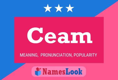 Ceam Name Poster