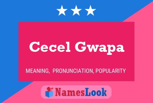 Cecel Gwapa Name Poster