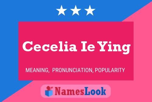 Cecelia Ie Ying Name Poster