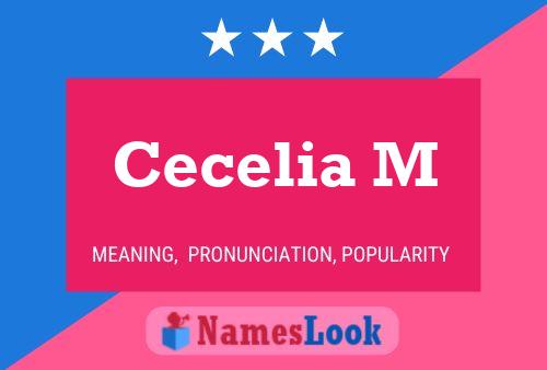 Cecelia M Name Poster