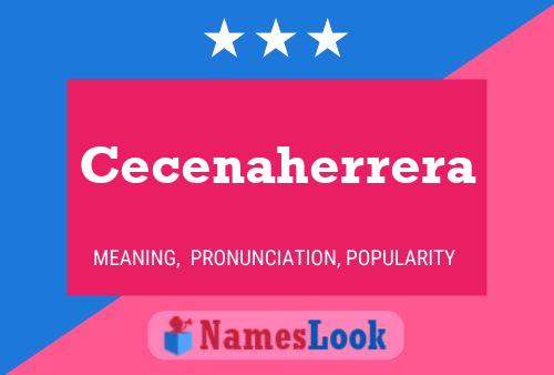 Cecenaherrera Name Poster