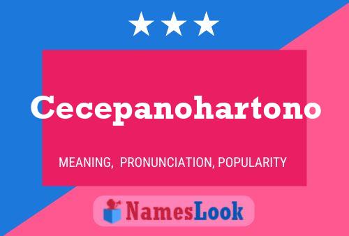 Cecepanohartono Name Poster