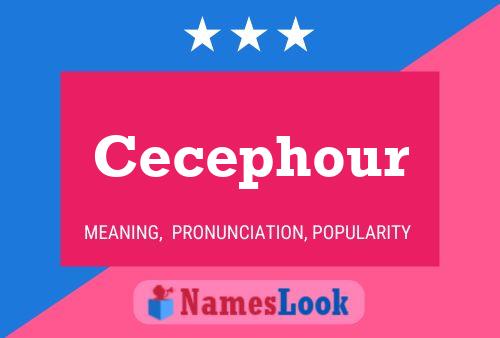 Cecephour Name Poster