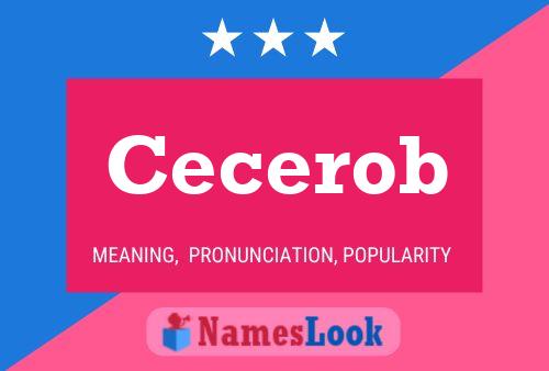 Cecerob Name Poster