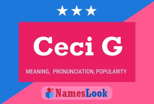 Ceci G Name Poster