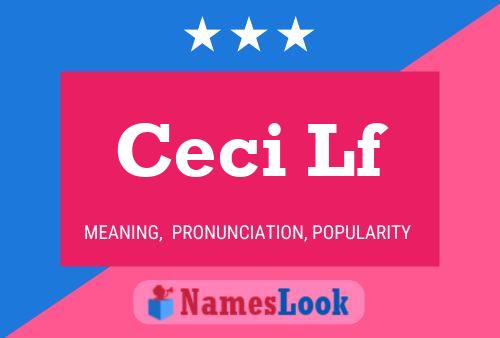 Ceci Lf Name Poster