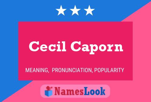 Cecil Caporn Name Poster