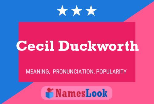 Cecil Duckworth Name Poster