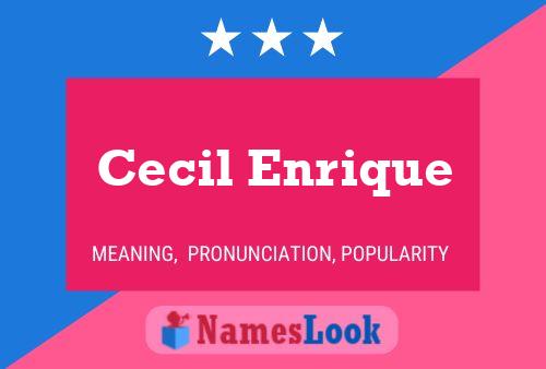 Cecil Enrique Name Poster