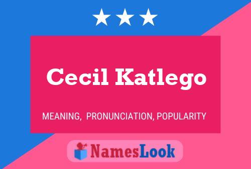 Cecil Katlego Name Poster