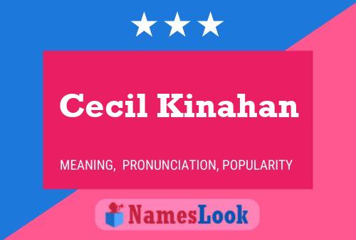 Cecil Kinahan Name Poster