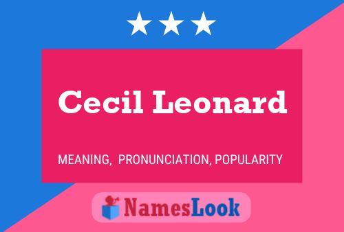 Cecil Leonard Name Poster