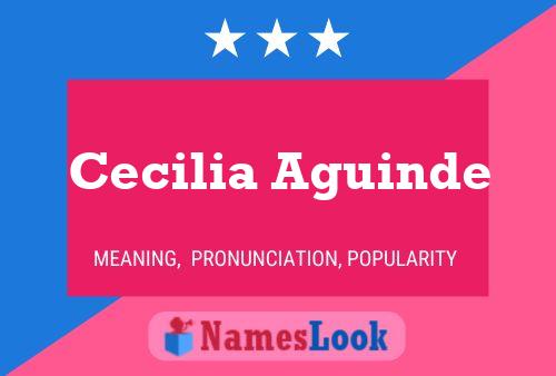 Cecilia Aguinde Name Poster